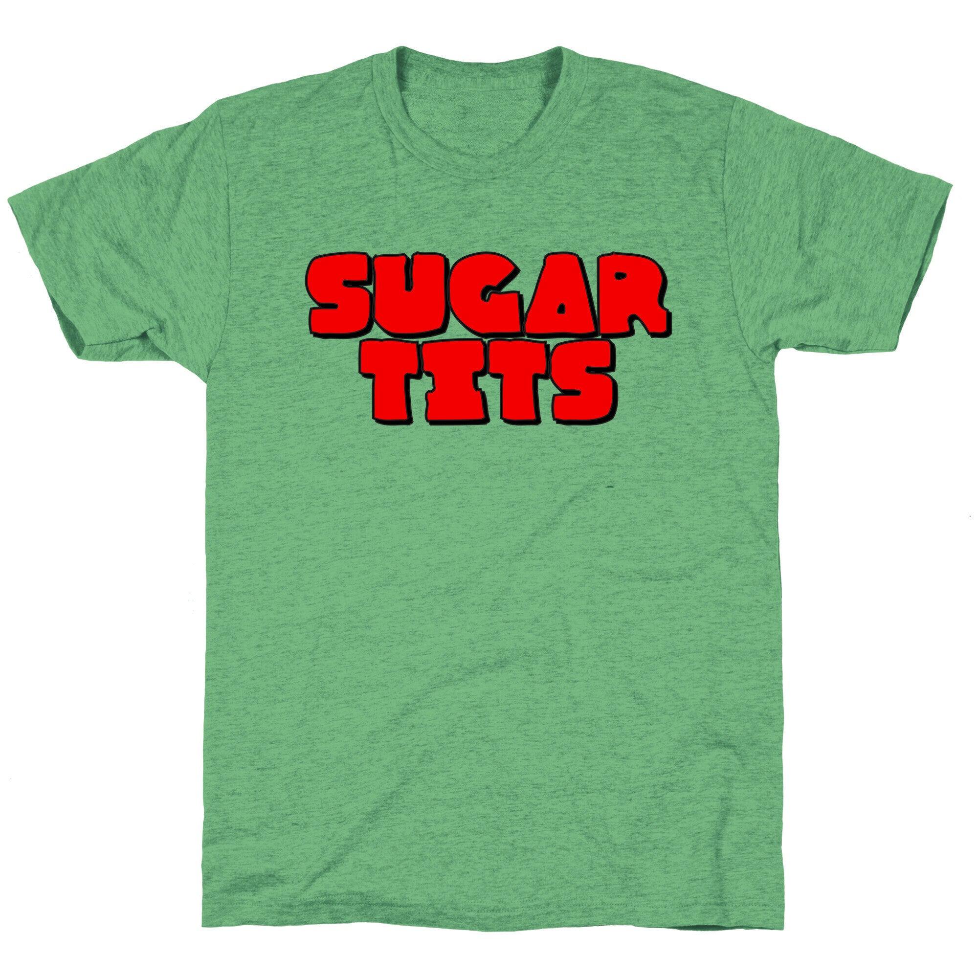 Sugar Tits Unisex Triblend Tee